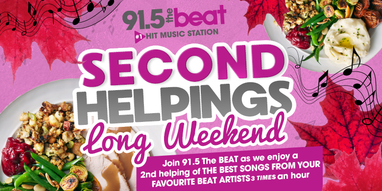Second Helping Long Weekend – ONLY on 91.5 The Beat!