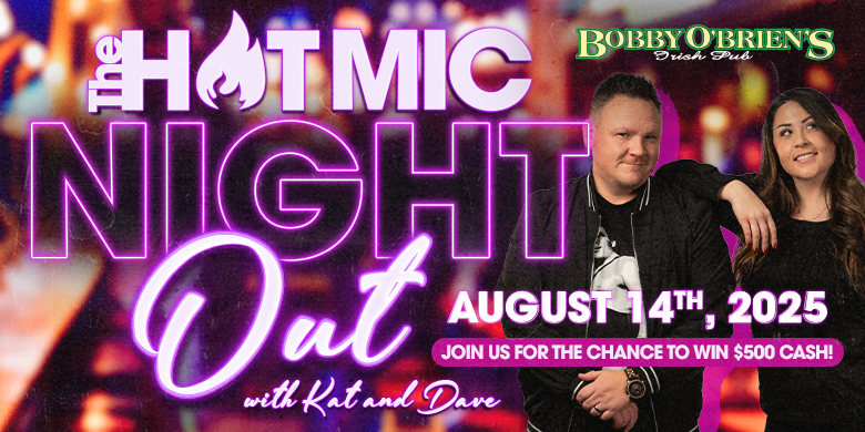 The Hot Mic Hot Night Out with Kat & Dave